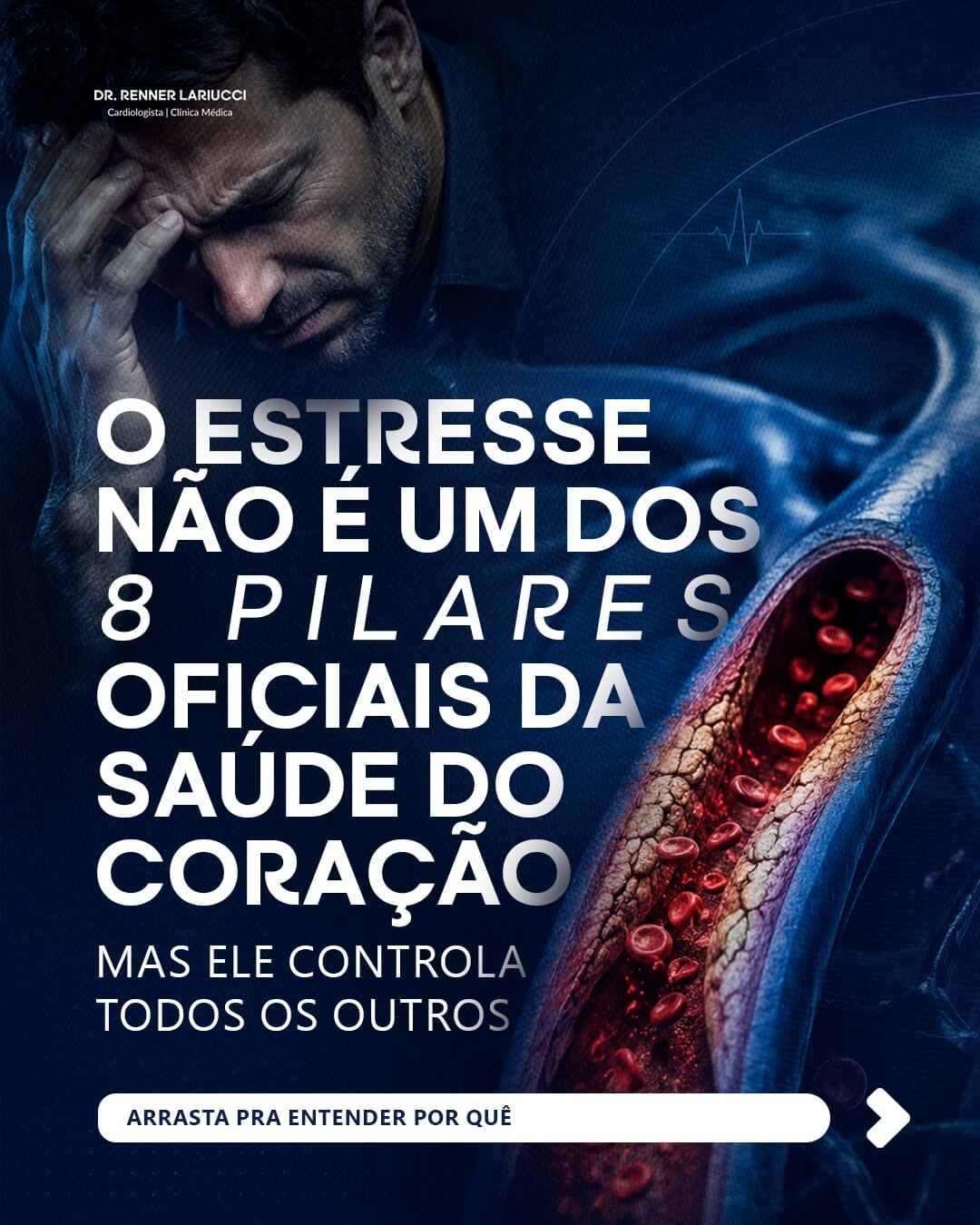 O estresse não é um dos 8 pilares oficiais da saúde do coração.